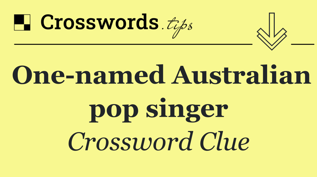 One named Australian pop singer