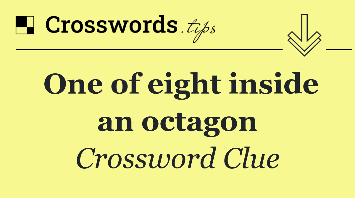 One of eight inside an octagon