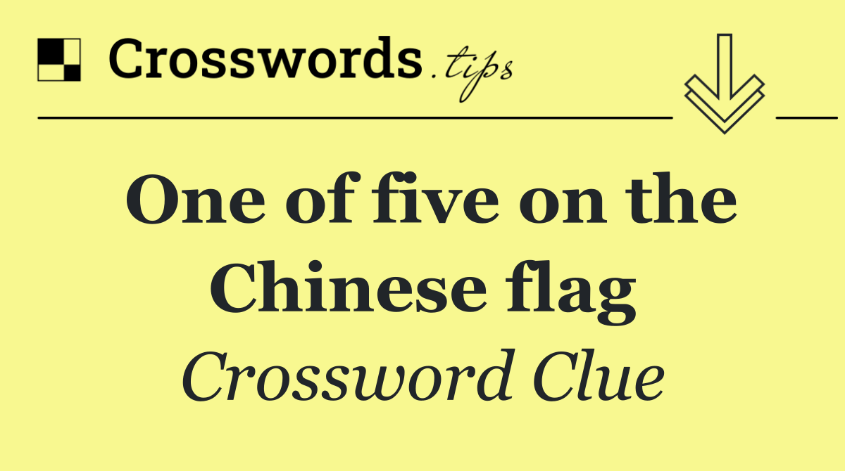 One of five on the Chinese flag