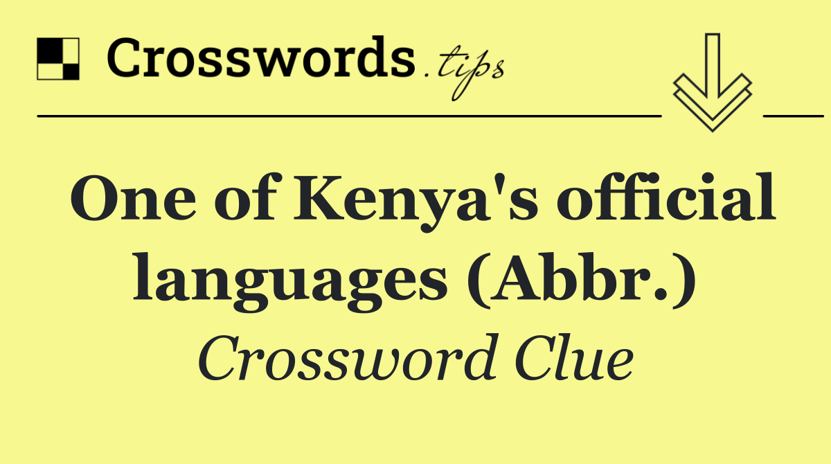 One of Kenya's official languages (Abbr.)