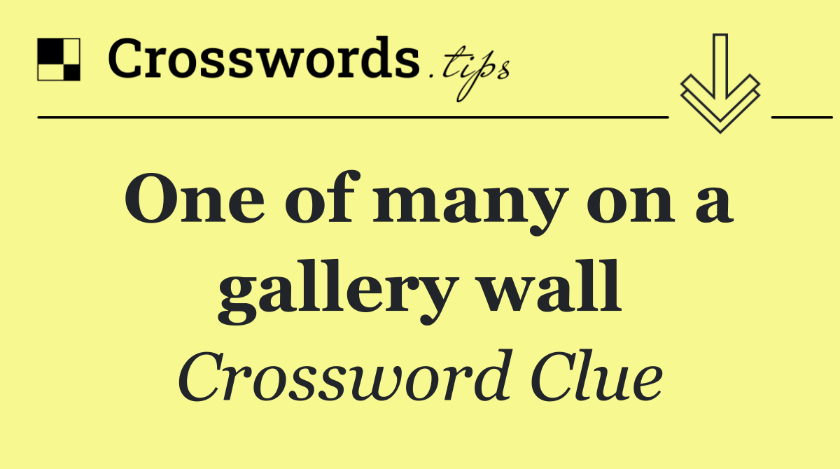 One of many on a gallery wall