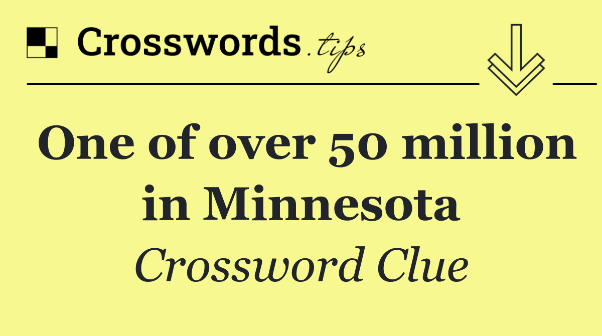 One of over 50 million in Minnesota