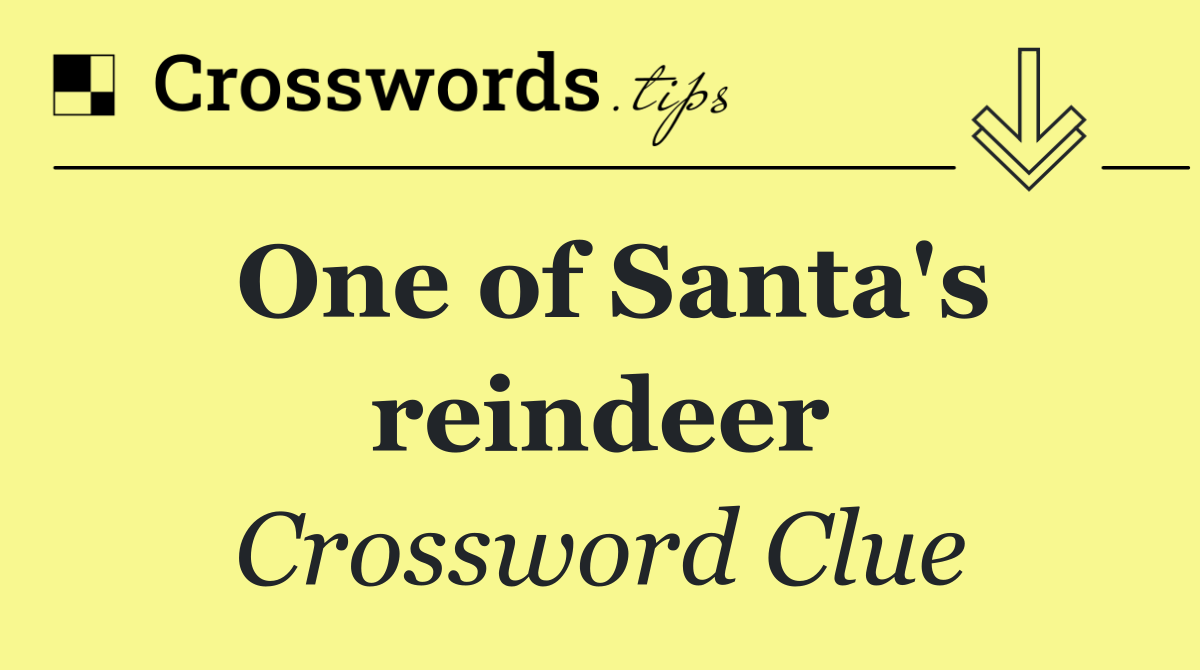 One of Santa's reindeer