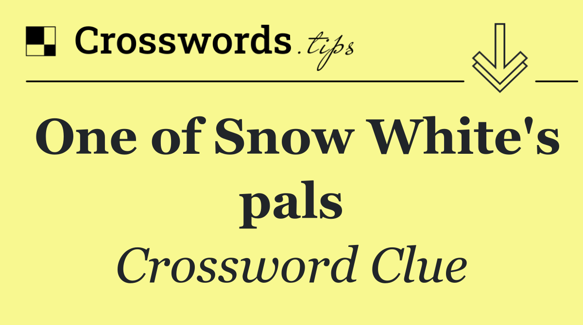 One of Snow White's pals