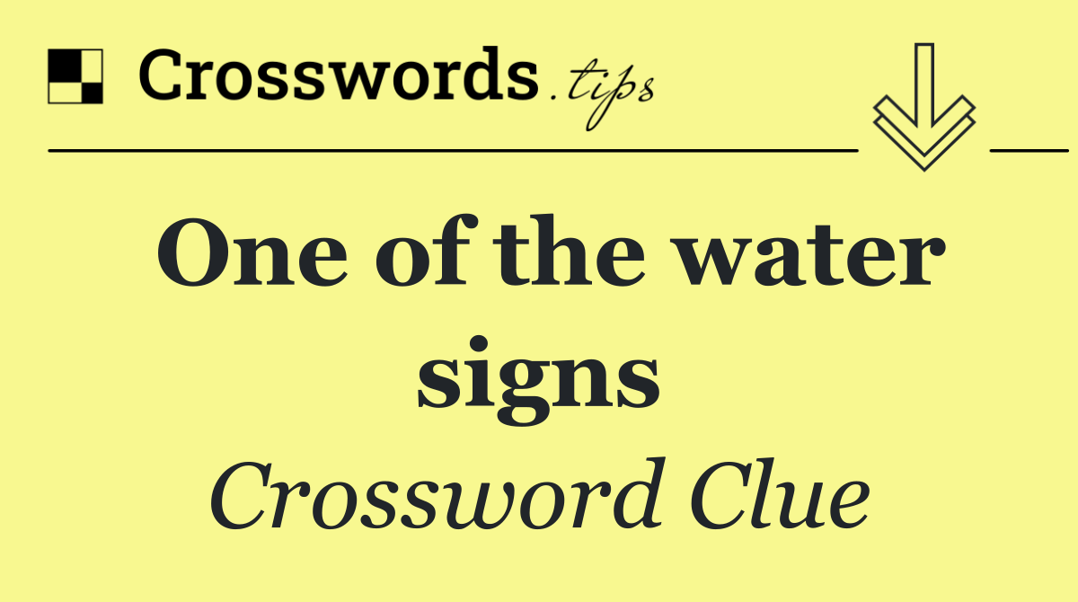 One of the water signs