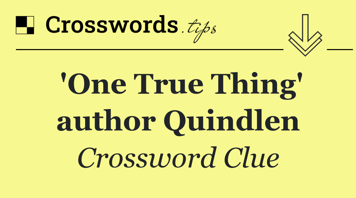 'One True Thing' author Quindlen