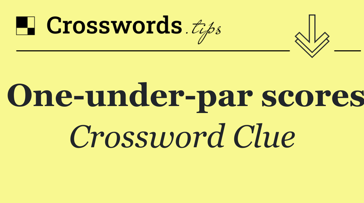 One under par scores