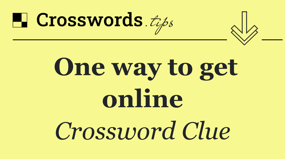 One way to get online