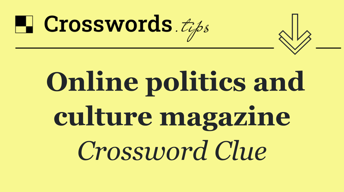 Online politics and culture magazine