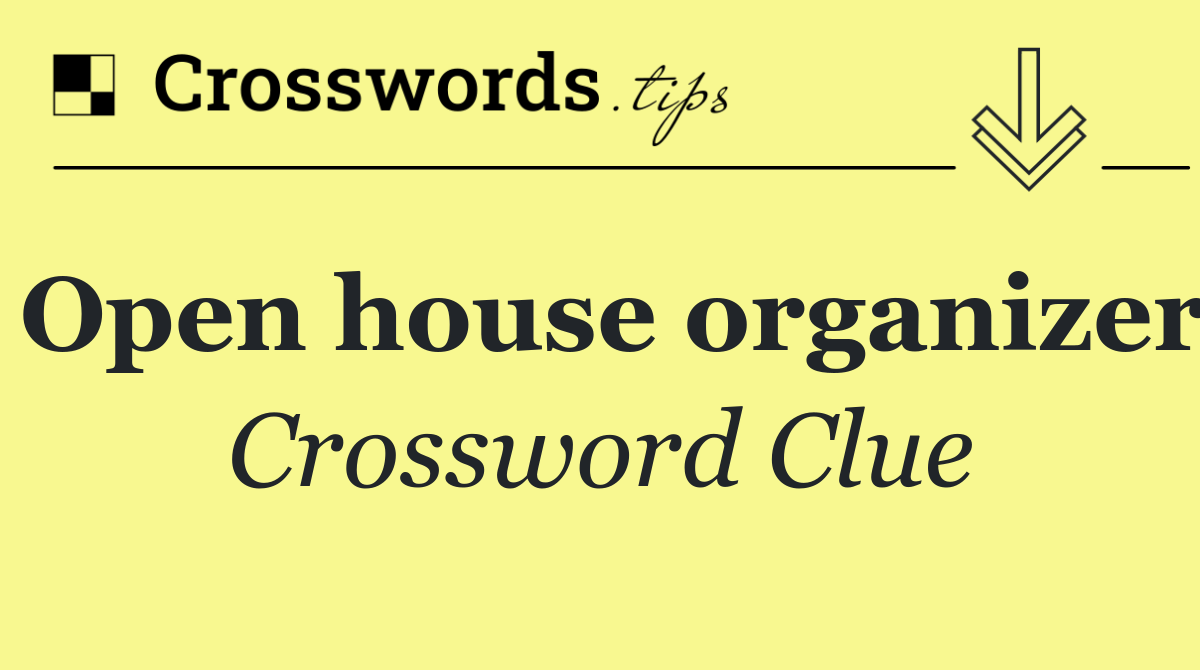 Open house organizer
