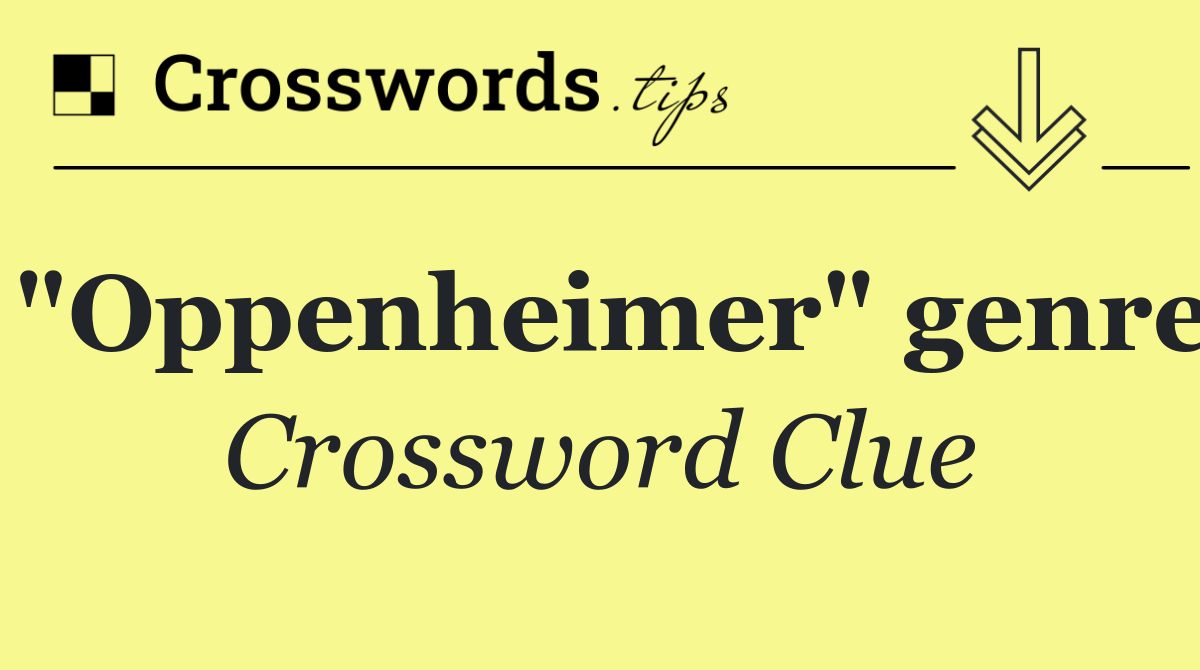 "Oppenheimer" genre