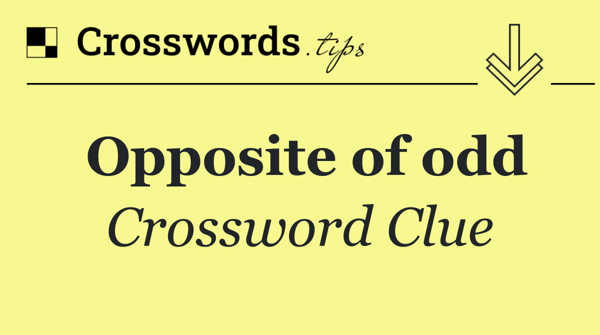 Opposite of odd