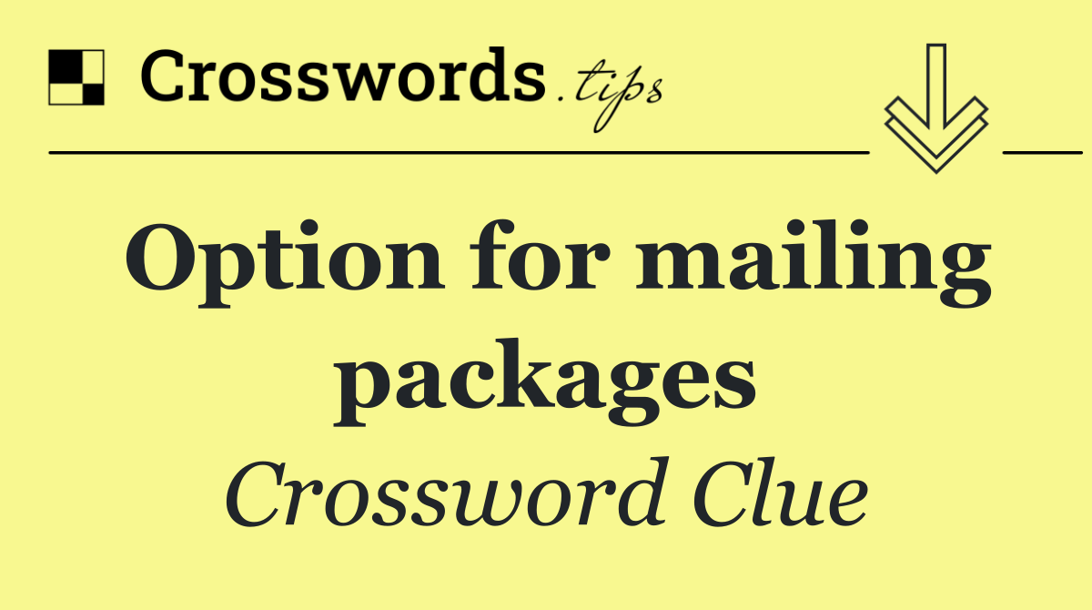 Option for mailing packages