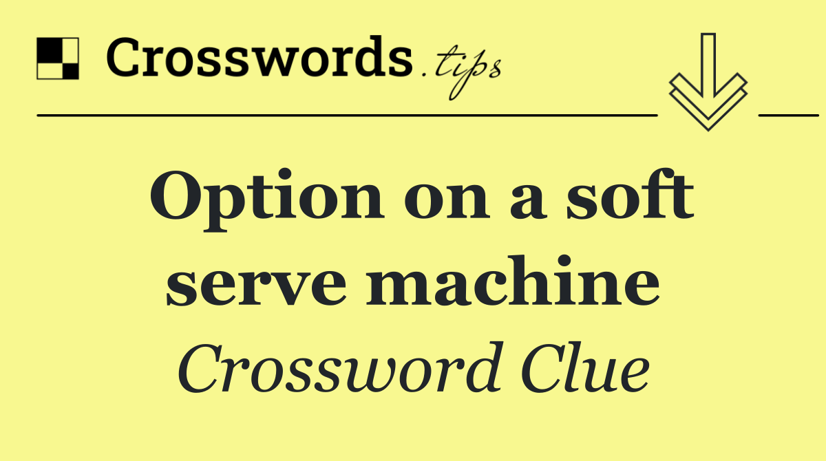 Option on a soft serve machine