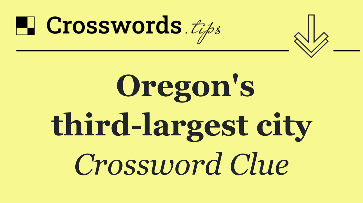 Oregon's third largest city