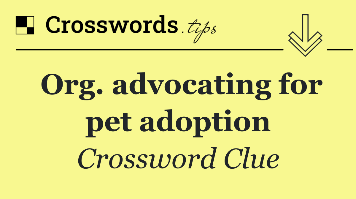 Org. advocating for pet adoption
