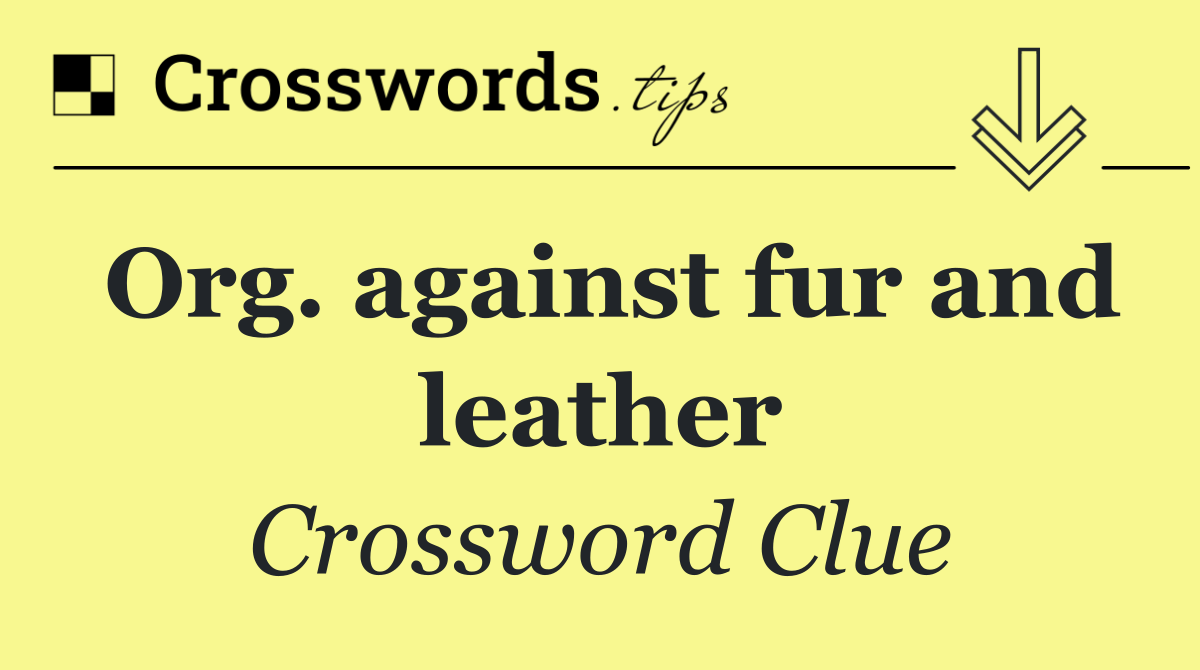 Org. against fur and leather