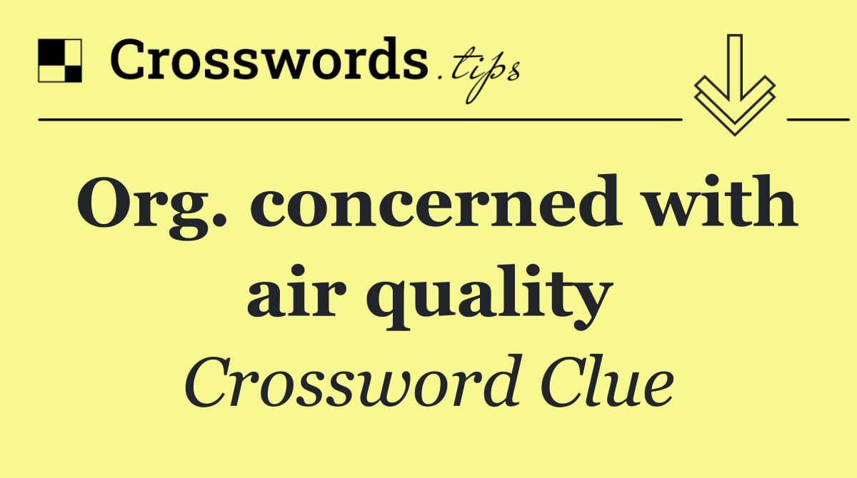 Org. concerned with air quality