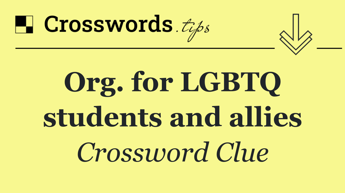 Org. for LGBTQ  students and allies