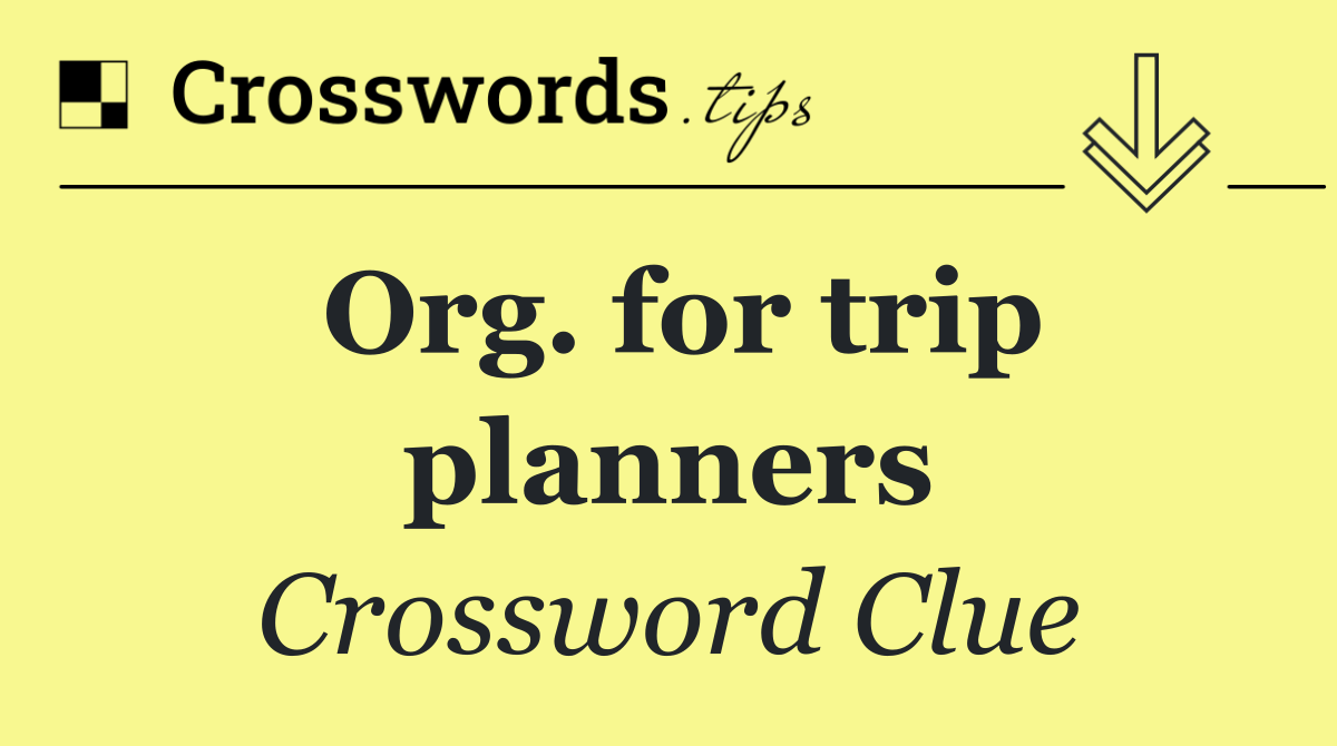 Org. for trip planners