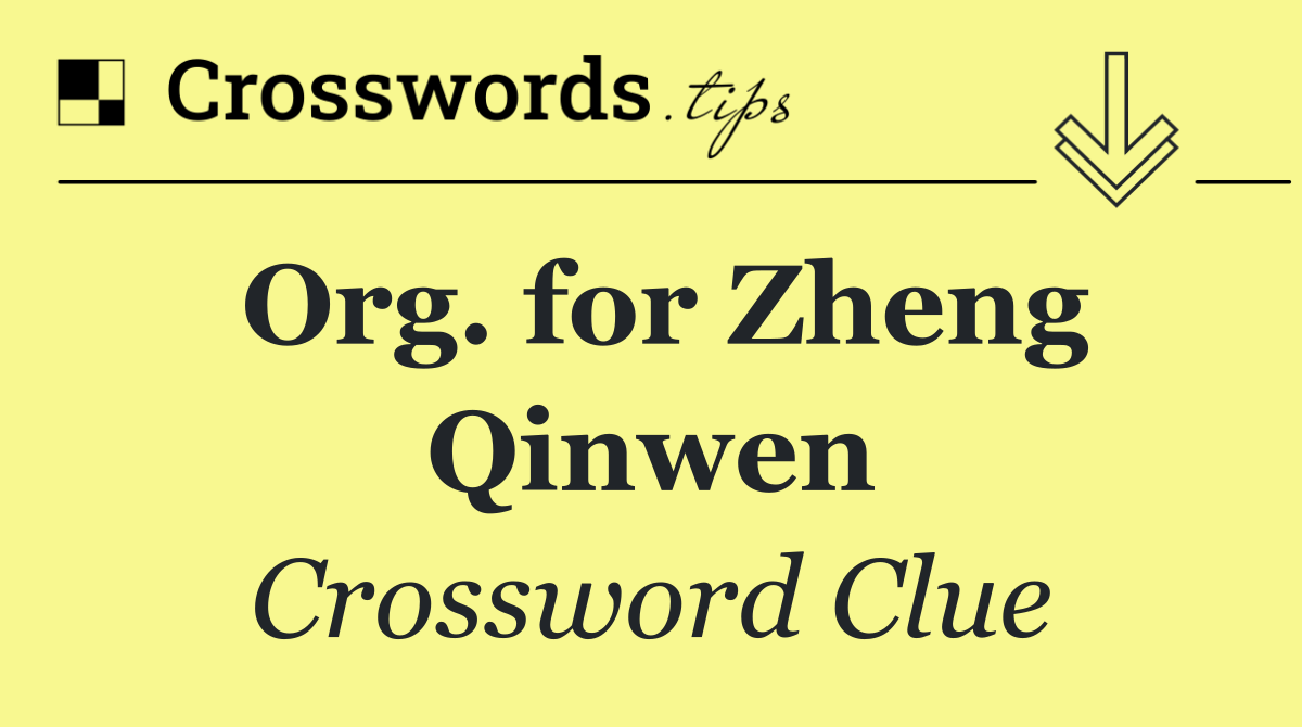 Org. for Zheng Qinwen