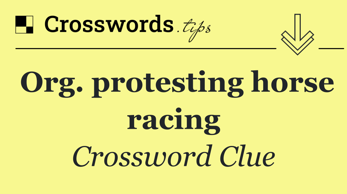 Org. protesting horse racing