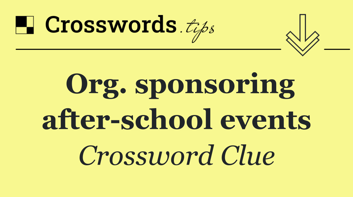 Org. sponsoring after school events