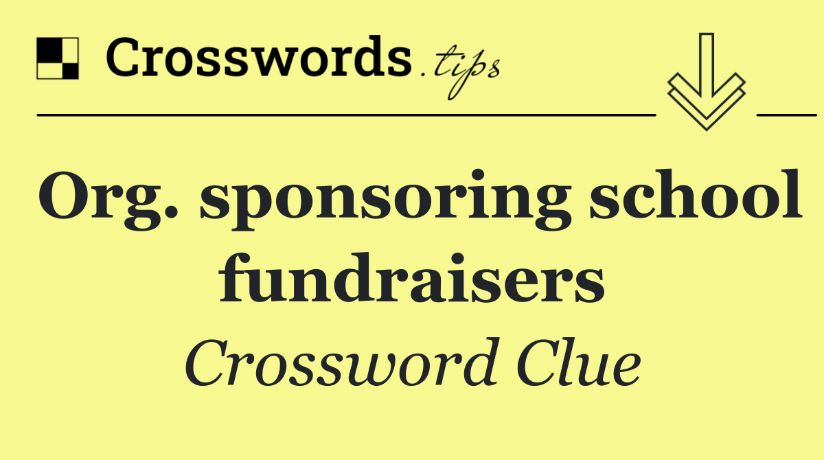 Org. sponsoring school fundraisers