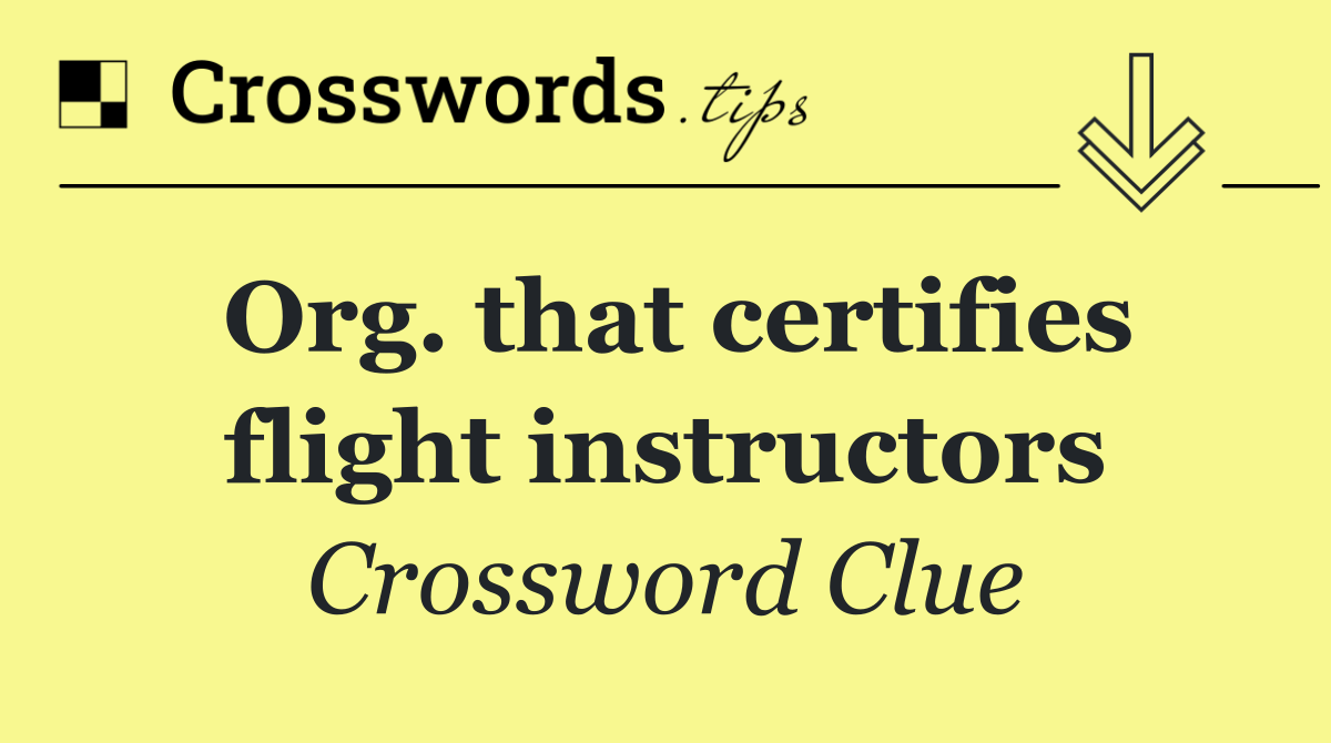 Org. that certifies flight instructors