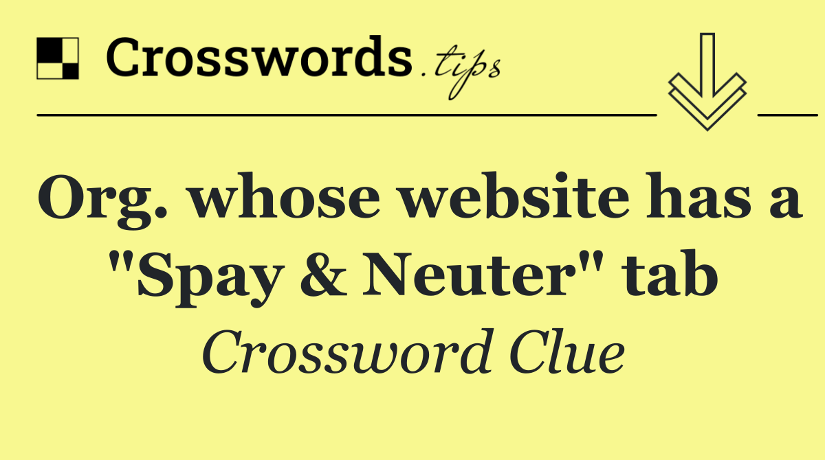 Org. whose website has a "Spay & Neuter" tab
