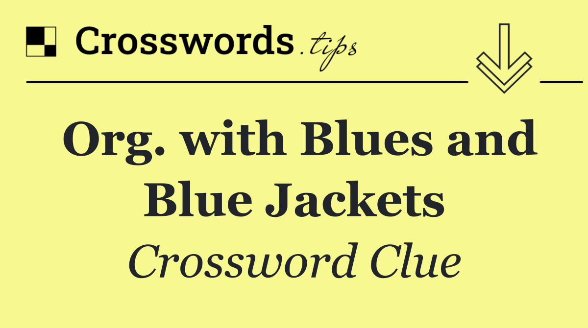 Org. with Blues and Blue Jackets