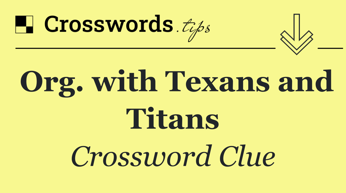 Org. with Texans and Titans
