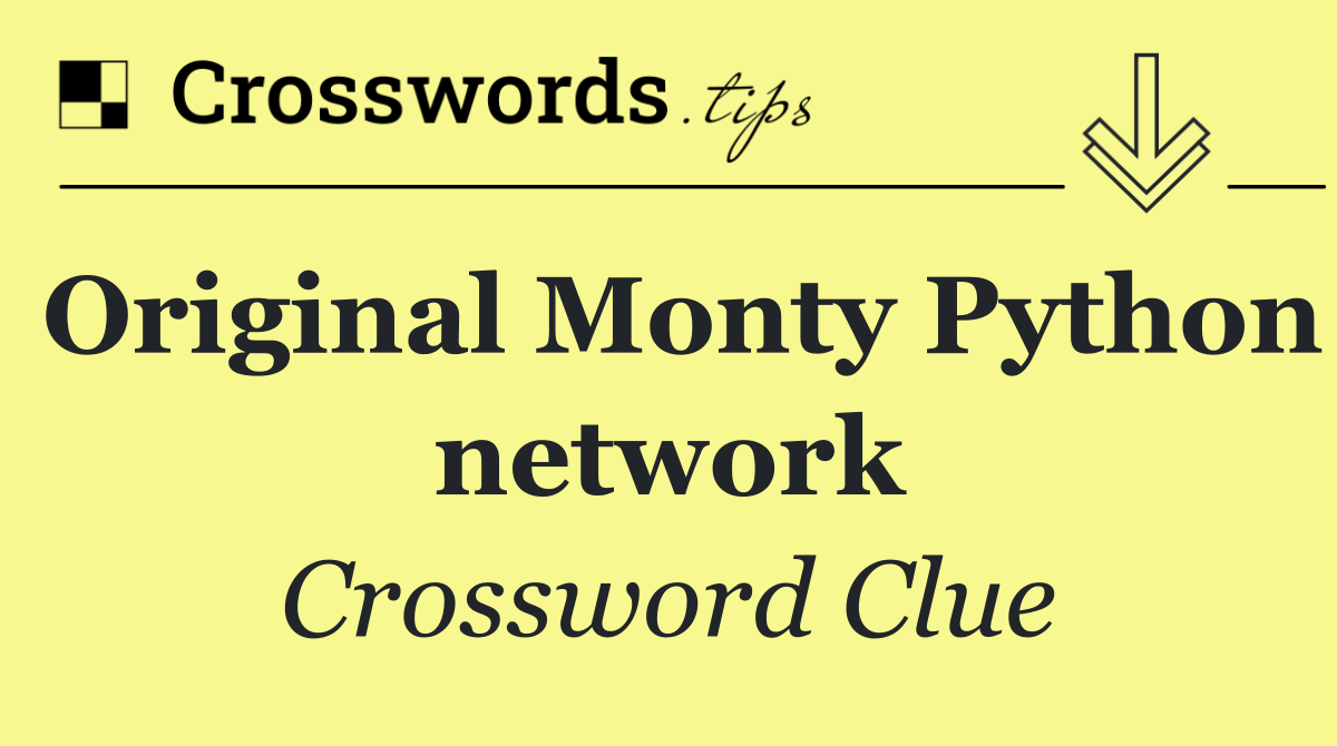Original Monty Python network