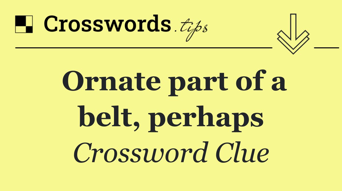 Ornate part of a belt, perhaps