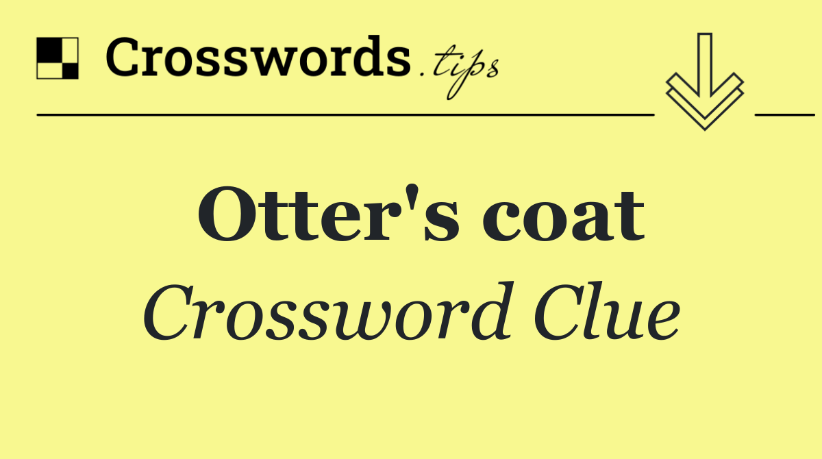 Otter's coat