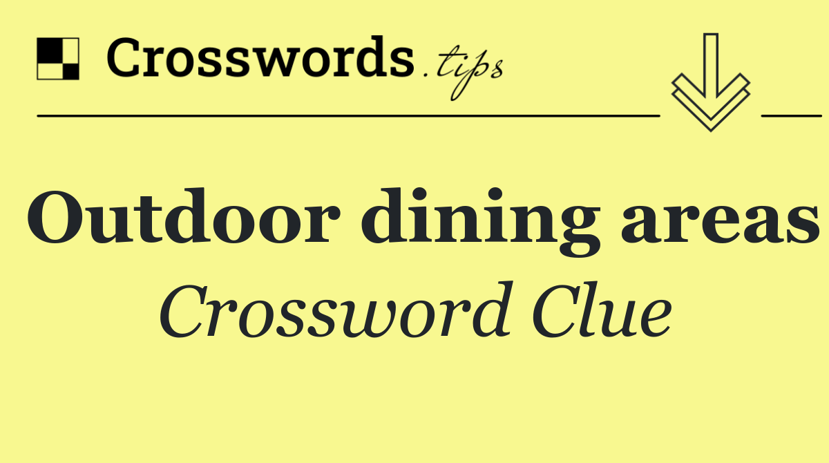 Outdoor dining areas