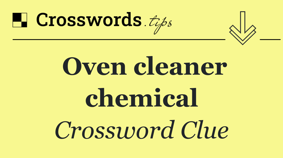 Oven cleaner chemical