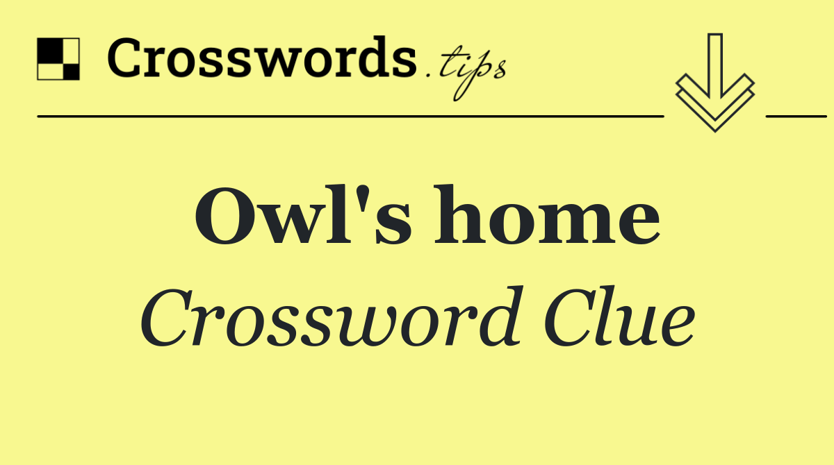 Owl's home