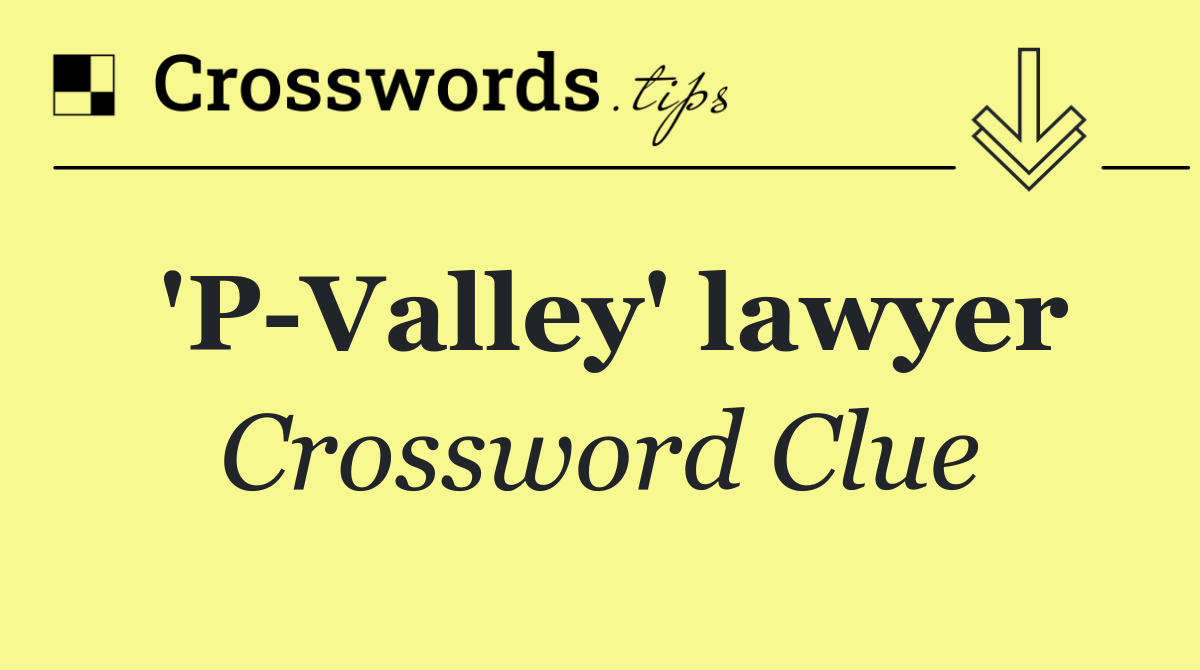 'P Valley' lawyer