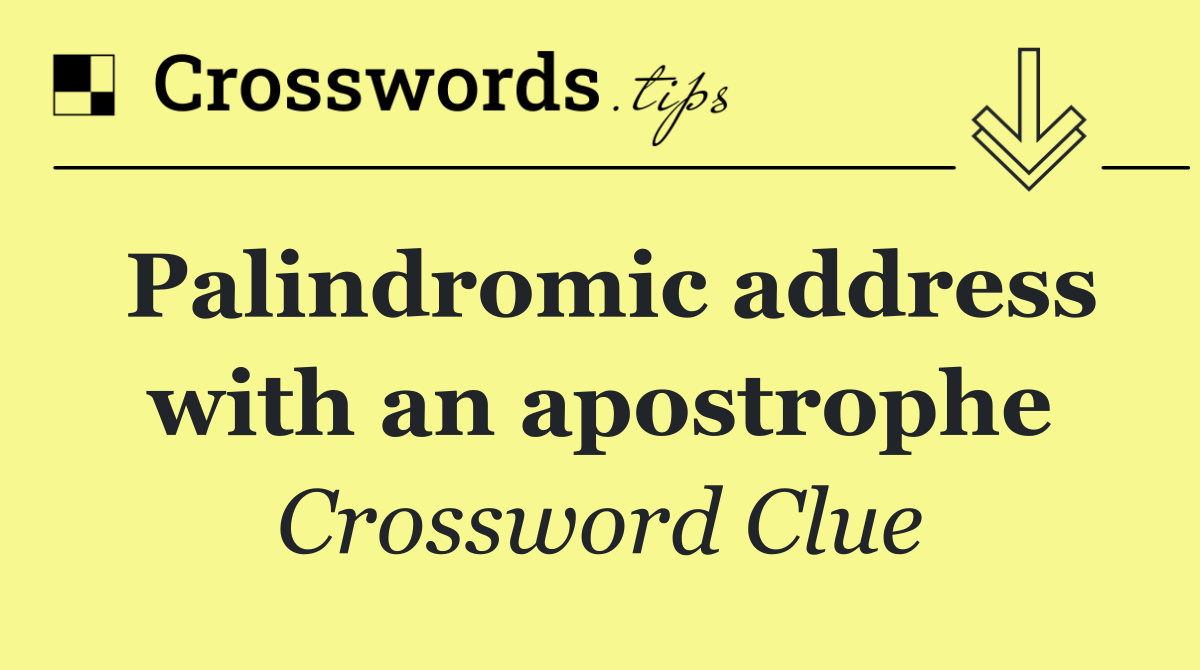 Palindromic address with an apostrophe