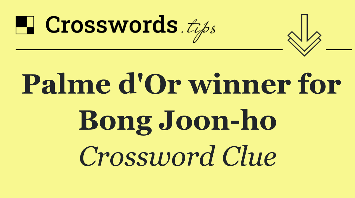 Palme d'Or winner for Bong Joon ho