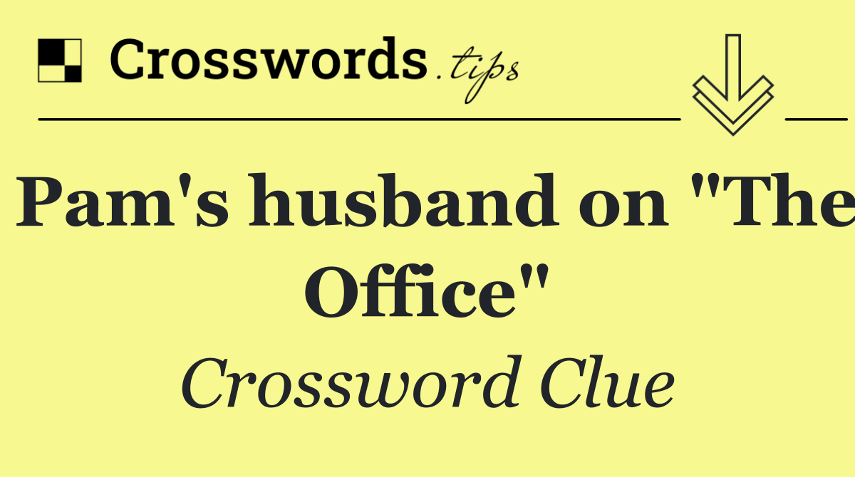 Pam's husband on "The Office"
