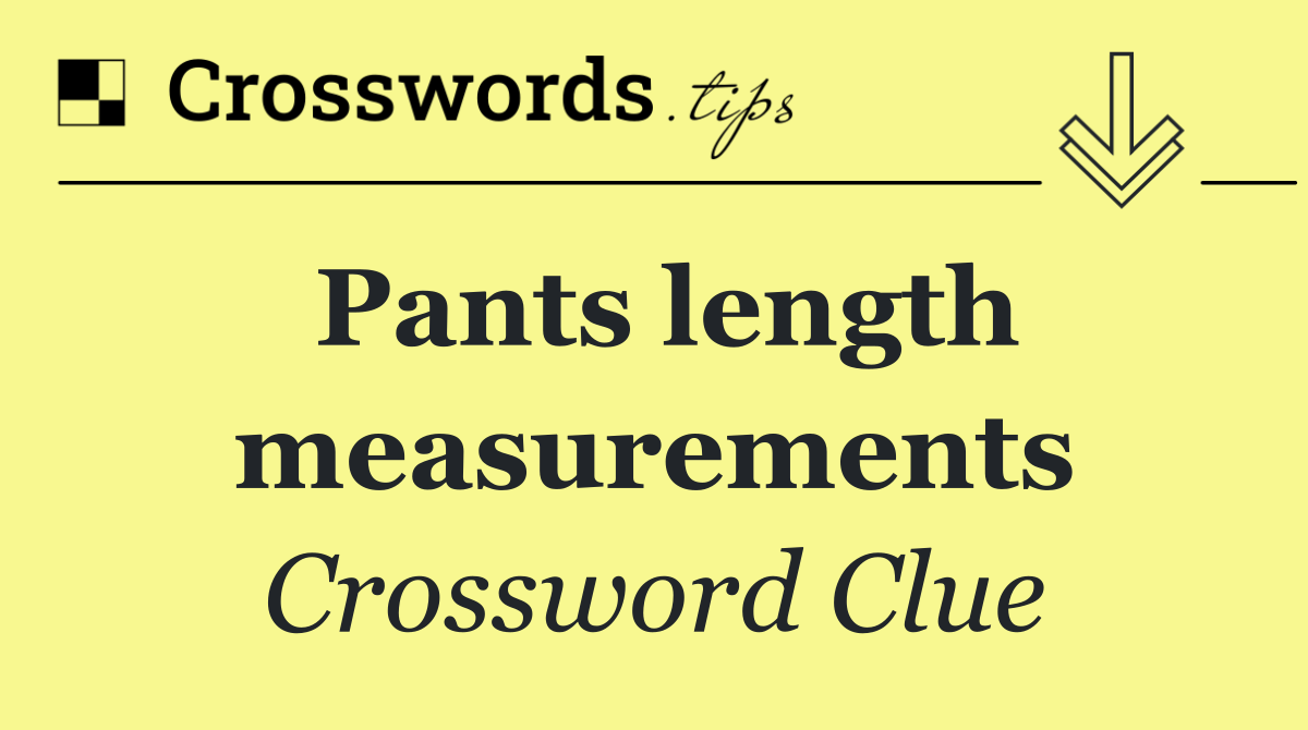 Pants length measurements