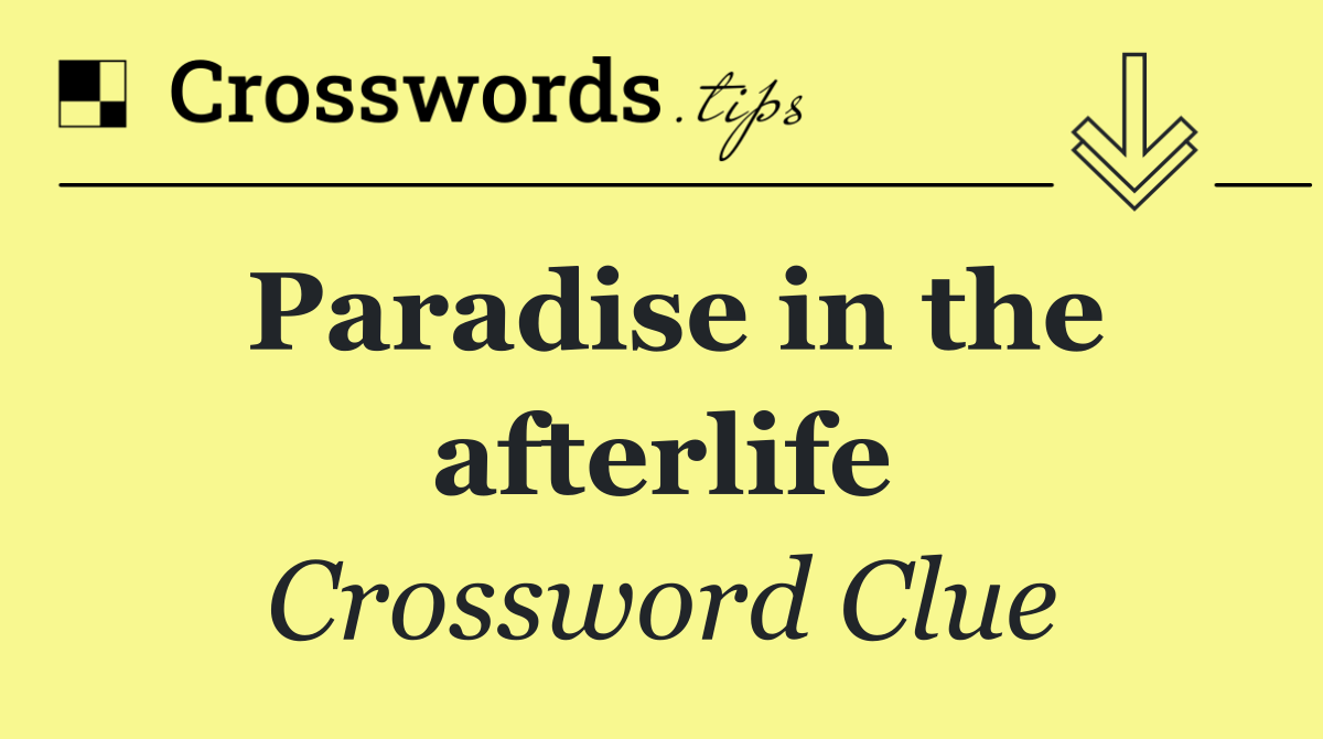 Paradise in the afterlife