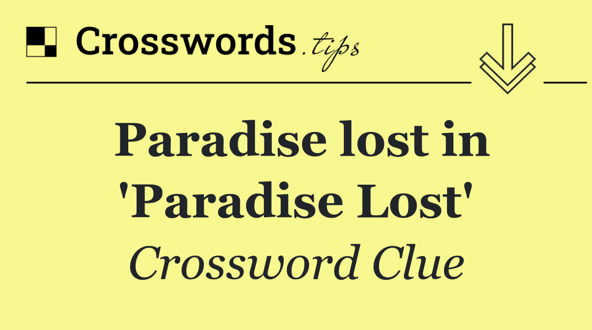 Paradise lost in 'Paradise Lost'