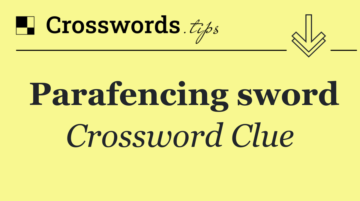 Parafencing sword