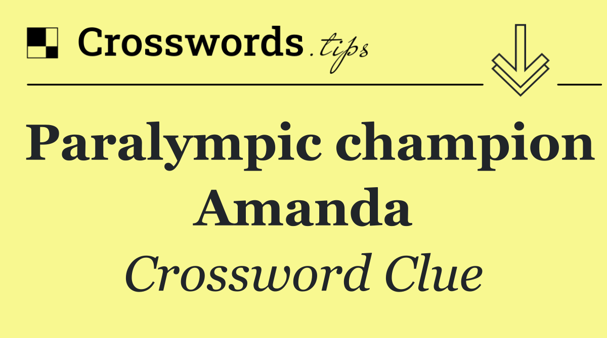 Paralympic champion Amanda