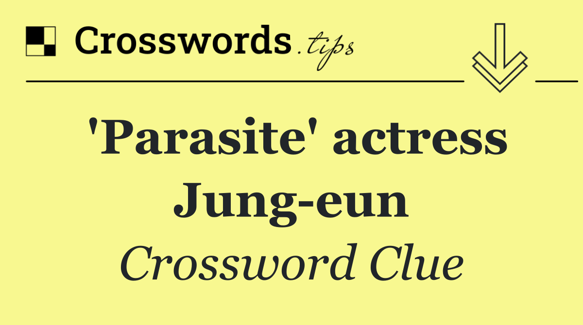 'Parasite' actress Jung eun