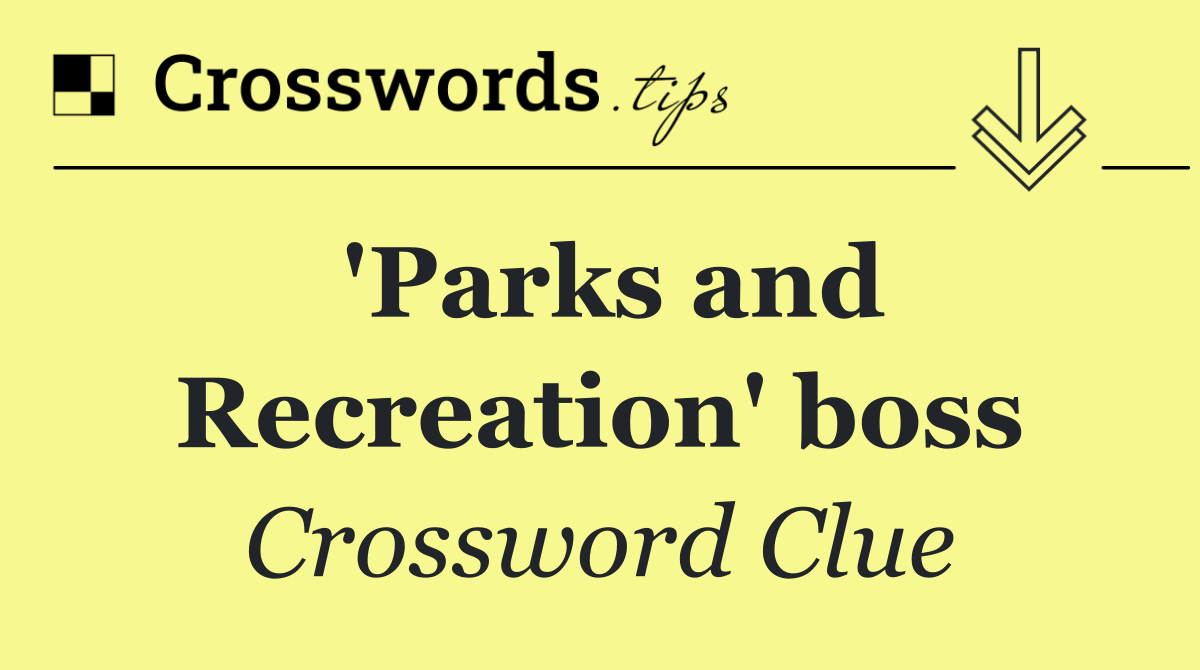 'Parks and Recreation' boss