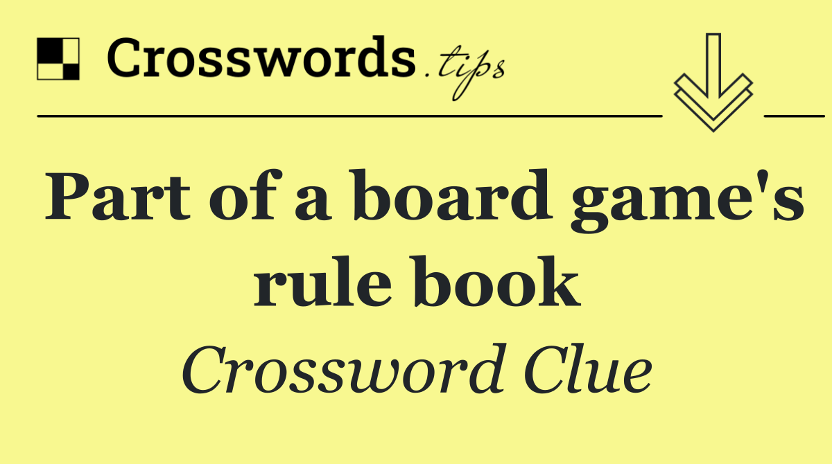 Part of a board game's rule book